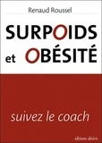 Renaud Roussel - Surpoids et obésité - Suivez le coach....