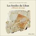 Mireille Gayet et Pierre Abi Saad - Les fossiles du Liban - Mémoire du temps.