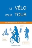 Jean-Michel Richefort et Jean Le Bivic - Le vélo pour tous.