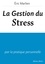 Eric Marlien - La gestion du stress - par la pratique personnelle.