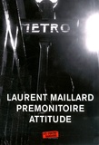 Laurent Maillard - Prémonitoire attitude.
