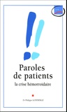 Philippe Godeberge - Paroles de patients - La crise hémorroïdaire.