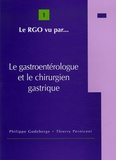 Philippe Godeberge et Thierry Perniceni - Le gastroentérologue et le chirurgien digestif.