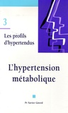 Xavier Girerd - L'hypertension métabolique.