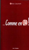 Dany Laurent - Comme en 14 !.