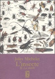 Jules Michelet - L'insecte - Tome 2, La société.