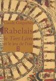 Claude Gaignebet - Lettre à Julien sur Rabelais - Le Tiers Livre et le jeu de l'oie.