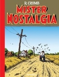 Robert Crumb - Mister Nostalgia.