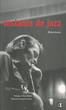 Michel Arcens - Instants de jazz.