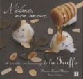 Pierre-Louis Marin - Mélano, mon amour - 58 recettes en hommage à la Truffe.