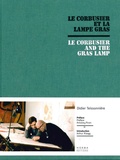 Didier Teissonnière - Le Corbusier et la lampe Gras.