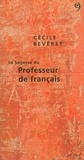 Cécile Revéret - La sagesse du professeur de français.