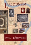Michel Lenoble - Revue archéologique de l'Est Supplément N° 47 : Atlas topographique de Lugdunum - Volume 1, Lyon-Fourvière.