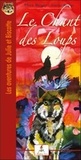 Flora Berger - Les aventures de Julie et Biscotte  : Le Chant des Loups.