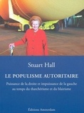 Stuart Hall - Le populisme autoritaire.