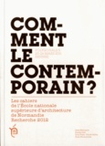  ENSA Normandie - Comment le contemporain ? - Recherche 2012, Polygonale 5, 25-26 mars 2011, Rennes.