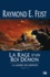 Raymond-E Feist et Isabelle Pernot - Krondor : La Guerre des Serpents Tome 3 : La Rage d'un roi démon.