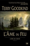 Terry Goodkind - L'Epée de Vérité Tome 5 : L'Ame du feu.