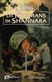 Terry Brooks - L'Héritage de Shannara Tome 4 : Les Talismans de Shannara.
