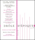 Jacques Rancière et Philippe Choulet - Drôle d'époque N° 14, Printemps 200 : Des cris et des forces.