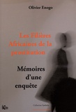 Olivier Enogo - Les filières africaines de la prostitution - Mémoires d'une enquête.