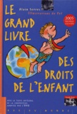 Alain Serres - Le grand livre des droits de l'enfant.