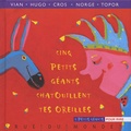 Alain Serres et Andrée Prigent - Cinq petits géants chatouillent tes oreilles.