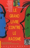 Alain Serres et Mouloud Aounit - Le grand livre contre le racisme.