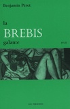 Benjamin Péret - La Brebis galante.