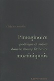 Liliane Fardin - L'imaginaire poétique et social dans le champ littéraire martiniquais.