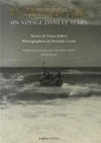 Nuno Judice et Bernard Cornu - Portugal - Un voyage dans le temps, édition bilingue français-portugais.
