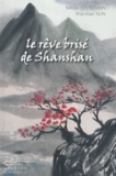 Sabine Jourdain et Shanshan Sun - Le rêve brisé de Shanshan.