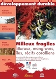 Terra Project - Milieux Fragiles : littoraux, mangroves, iles, ... - Les Enjeux du D.D 14 CD - Licence Etablissement.