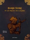 Sabine Minssieux - Barbe-Noire et les pirates des Caraïbes.