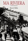Raoul Mille - Ma Riviera.