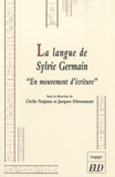 Cécile Narjoux et Jacques Dürrenmatt - La langue de Sylvie Germain "En mouvement d'écriture".