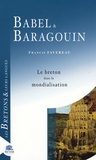 Francis Favereau - Babel & Baragouin - Le Breton dans la mondialisation.