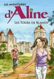 Christophe Carmona - Les aventures d'Aline Tome 5 : Les tours de Blandy.