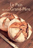 Bruno Dinel - Le pain de mon grand-père.