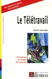 Patrick Duncombe - Le Télétravail - L'entreprise en réseau est avancée !.