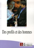 Béatrice Meslé et Daniel Fromentin - Des profils et des hommes.