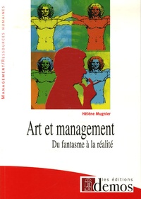 Hélène Mugnier - Art et management - Du fantasme à la réalité.