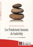 Christophe Le Buhan et Jacques Santini - Les fondements humains du leadership - Le plus humain c'est le plus efficace durablement.