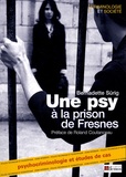 Bernadette Sürig - Une psy à la prison de Fresnes - Psychocriminologie Etudes de cas.