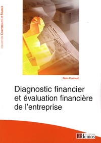 Alain Coulaud - Diagnostic financier et évaluation financière de l'entreprise.