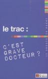  Demos Editions - Le trac : c'est grave docteur ?.