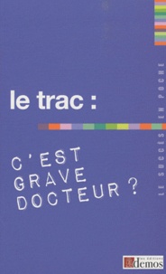  Demos Editions - Le trac : c'est grave docteur ?.