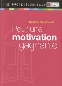Nathalie Dioudonnat - Pour une motivation gagnante.