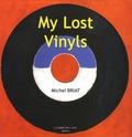 Michel Briat - My Lost Vinyls.