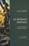Benoît Malon et Philippe Chanial - La Morale sociale - Et Morale socialiste et politique réformiste.